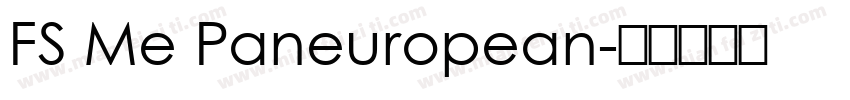 FS Me Paneuropean字体转换